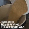 Homebrewing 301: Brewing The All-Grain Way - Video Course -Northern Brewer Shop 0221 nbu homebrewing 301 AG PDP 8eefc7a1 962d 4d15 9239 23d004ab9e7d